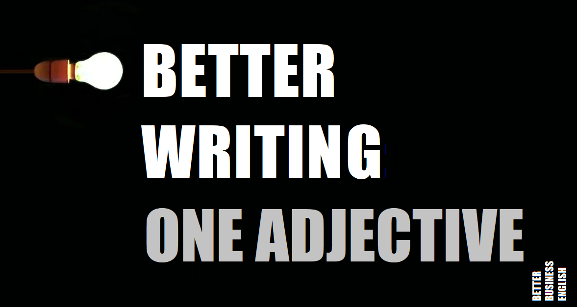 Add one adjective for better writing